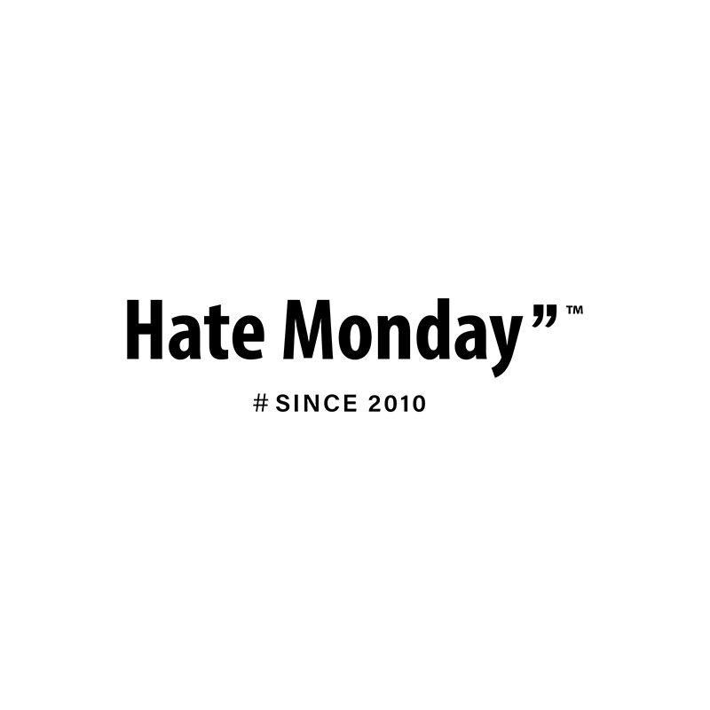 HATE MONDAY